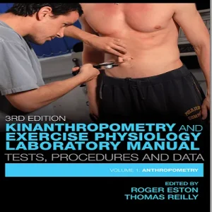 کتاب کینانتروپومتری و راهنمای آزمایشگاه فیزیولوژی تمرین